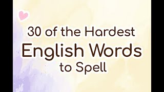 English Lesson 20  30 Hardest Words to Spell [upl. by Terrence]