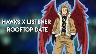 Hawks x Listener  Rooftop Date [upl. by Lady]