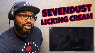 SEVENDUST  LICKING CREAM  REACTION [upl. by Kcirrek84]