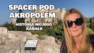 Spacer pod AkropolemHistoria mojego kanału [upl. by Rudie]