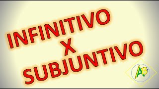 INFINITIVO x SUBJUNTIVO  FONETICANDO [upl. by Euqor768]