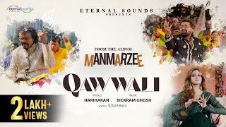 Qawwali Official Music Video  Hariharan  bickramghosh  Gourab  Sauraseni  Eternal Sounds [upl. by Coop]