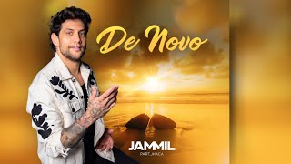 De NOVO  Jammil feat Jhaca [upl. by Brenk848]