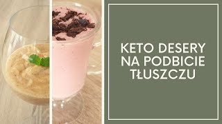 KETO desery na podbicie tłuszczu bez pieczenia [upl. by Nnazil]