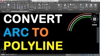 How to Convert Arc to Polyline in AutoCAD 2018 [upl. by Jain]