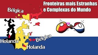 As Fronteiras mais Estranhas e Complexas do Mundo [upl. by Brenna907]