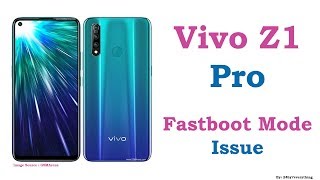 Vivo Z1 Pro Fastboot Mode Issue [upl. by Odille]