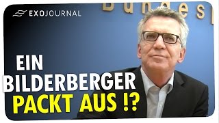 BilderbergKonferenz Innenminister Thomas de Maizière packt aus  ExoJournal [upl. by Netsyrc]