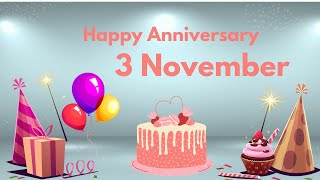 Happy Anniversary 3 November Anniversary of 3 November Best Anniversary Wishes3 November [upl. by Lovering213]