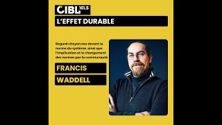 Francis Waddell LEffet durable mardi 19 novembre 2024 [upl. by How279]