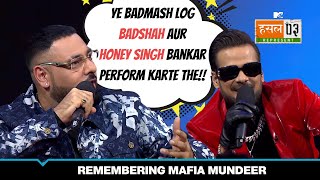 जब Ikka और Badshah ने याद किया Mafia Mundeer और Yo Yo Honey Singh को  MTV Hustle 03 REPRESENT [upl. by Vinay]