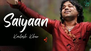 Saiyaan Kailash Kher song slowedreverbsaiyaan kailashkher lofimusic [upl. by Brianne]