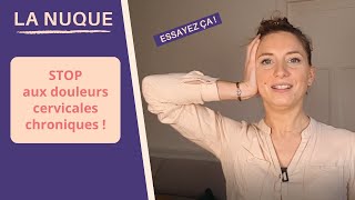 Douleur CERVICALE  Dites STOP aux douleurs chroniques [upl. by Dolf]