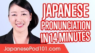 Learn Japanese Pronunciation in 14 Minutes [upl. by Eemyaj]