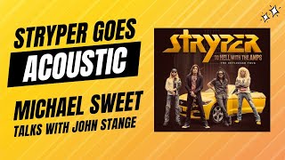 Strypers new album goes acoustic John Stange interviews Michael Sweet [upl. by Anitsrihc715]