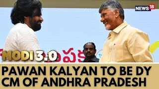 Pawan Kalyan To Be Deputy CM Of Andhra Pradesh  BJP May Get 2 Cabinet Berths Sources  News18 [upl. by Oniluap]