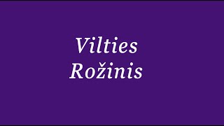 Vilties Rožinis [upl. by Fates]