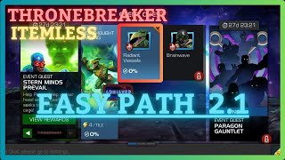 MCOC  EQ 21  Easy Path  ThroneBreaker  STERN MINDS PREVAIL  Itemless  July EQ [upl. by Haym]