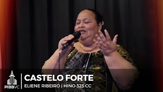 Castelo Forte  Eliene Ribeiro Hino 323 Cantor Cristão [upl. by Iht]