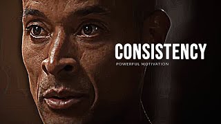 BE CONSISTENT  David Goggins Motivational Speech [upl. by Ydur]