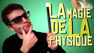 Expérience  La magie de la physique [upl. by Eilyk]