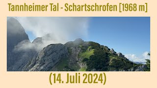 Tannheimer Tal  Schartschrofen 1968 m 14 Juli 2024 ￼ [upl. by Gilcrest677]