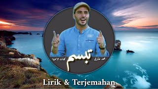 TABASSAM تبسم Muhammad Tarek محمد طارق Lirik amp Terjemahan كلمات الأغنية [upl. by Karli]