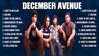 December Avenue Top Hits Popular Songs Top 10 Song Collection [upl. by Adnawaj]