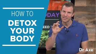 How To Detox Your Body And Toxcicity Warning Signs  Dr Josh Axe [upl. by Perce]