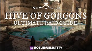 New World Aeternum Hive Of Gorgon Ultimate Raid Guide [upl. by Chak558]