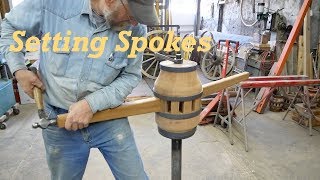 Setting the Bushings amp Spokes on the Spanish Cannon Wheels 6  Engels Coach Shop [upl. by Shih612]