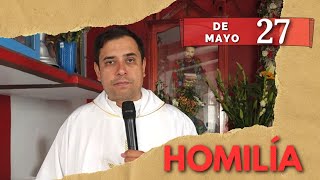 EVANGELIO DE HOY sábado 27 de mayo del 2023  Padre Arturo Cornejo [upl. by Andrei744]