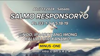 MINUS ONE  APRIL 132024  SABADO SALMO RESPONSORYO  GINOO IPAABOT ANG IMONG KALUOY [upl. by Aliab]