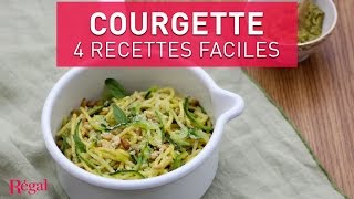 Courgette  4 recettes faciles  regalfr [upl. by Ryley128]