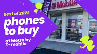 The Best phones at Metro by TMobile in 2022 [upl. by Drhacir]