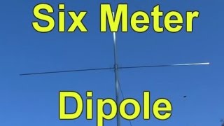 How to Build a Six Meter Ham Radio Dipole Antenna [upl. by Christis]