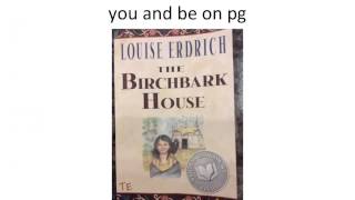 Birchbark House Chapter 11 [upl. by Yalhsa]