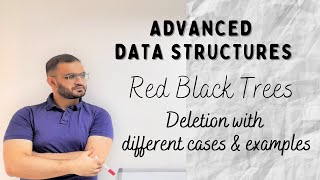 34 Red Black Trees Deletion  all cases and examples  Advanced Data Structures [upl. by Mcclure263]