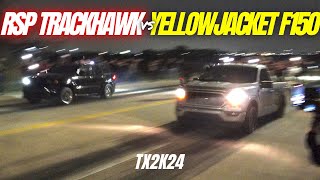 RSP Trackhawk Vs Yellow Jacket F150 TX2K24 street race [upl. by Adnelg]