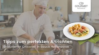 Serviertipps aus der GOURMET Küche Gratinierter Chicorée in Sauce Hollandaise [upl. by Yrocaj]