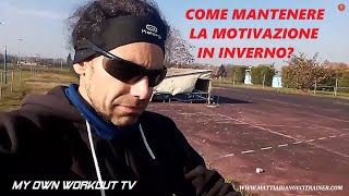 Correre in INVERNO e con il FREDDO consigli per lallenamento e per come mantenere la motivazione [upl. by Iramohs]