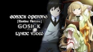 Gosick OP  OPENING FULL Lyrics「Destine Histoire」 [upl. by Readus]