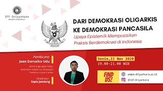 Diskusi Demokrasi di Indonesia DARI DEMOKRASI OLIGARKIS KE DEMOKRASI PANCASILA [upl. by Sachs]