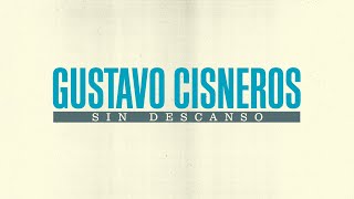 Gustavo Cisneros Sin Descanso 2023 – Largometraje documental [upl. by Vladimar33]