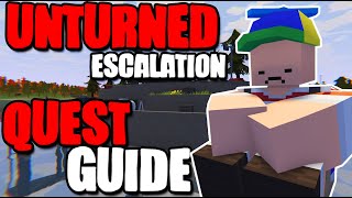 Unturned Escalation  Full Quest Guide [upl. by Aramanta269]