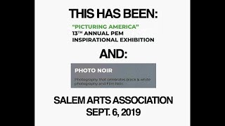 Salem Arts AssociationquotPicturing Americaquot and quotPhoto Noirquot 9619 [upl. by Possing]