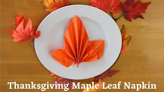 Thanksgiving Maple Leaf Napkin Folding [upl. by Dickens]