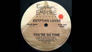 The Egyptian Lover  Youre so fine [upl. by Hgierb209]