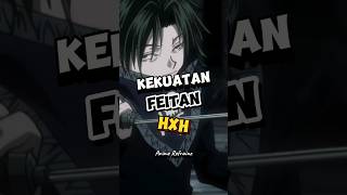 Kekuatan Feitan hunterxhunter [upl. by Aillicec681]