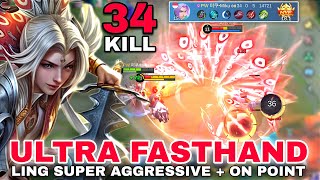 34 KILL‼️LING FASTHAND NO MERCY DESTROY ENEMY  PERFECT ROTATION LING TOP GLOBAL MOBILE LEGENDS [upl. by Torrence]